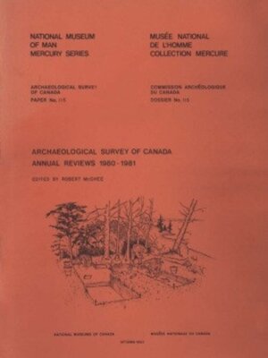 cover image of Archaeological Survey of Canada Annual Review 1980-1981 / Commission archéologique du Canada, rapports annuels 1980-1981
